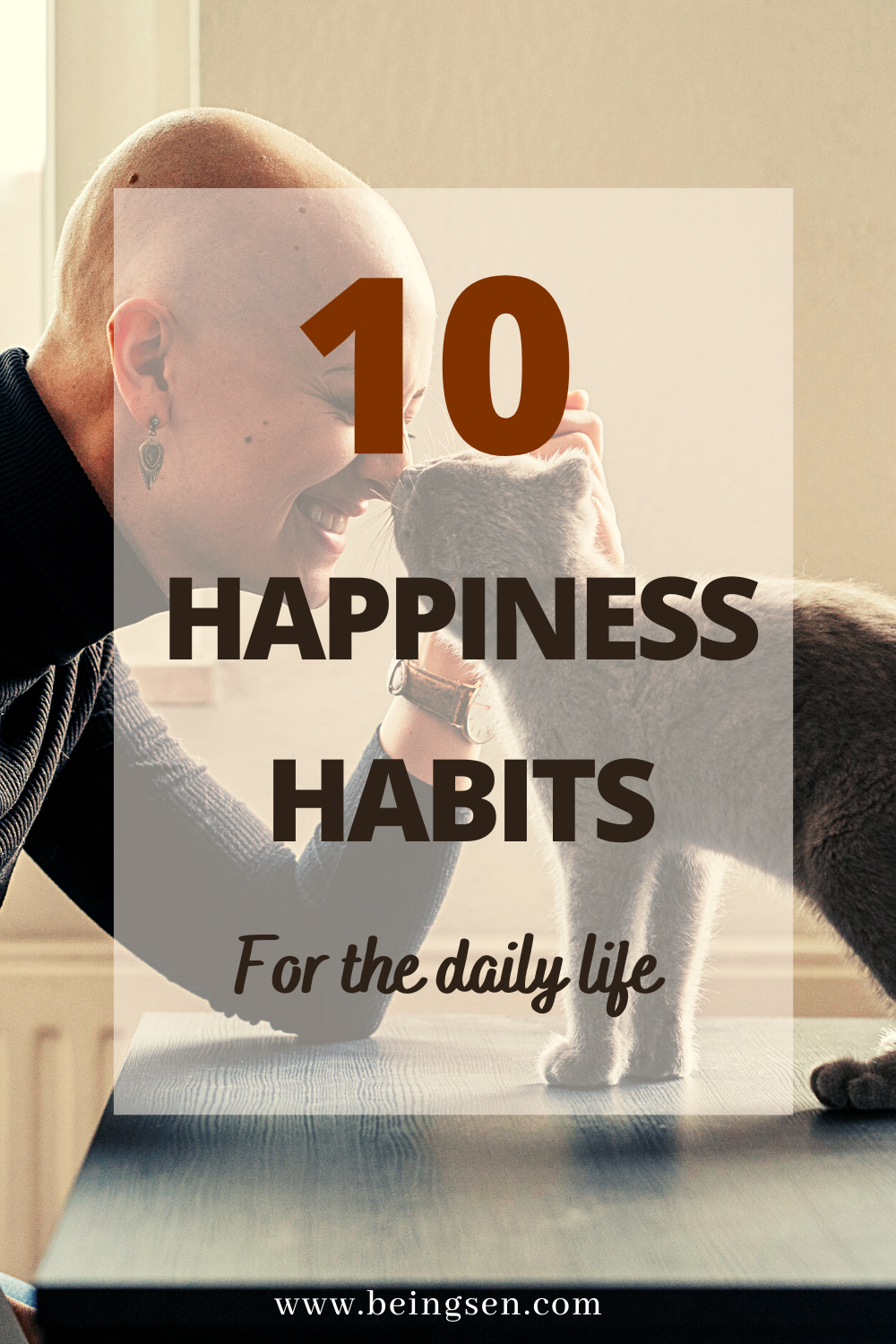 10 Happiness Habits For The Daily Life - Being Sen